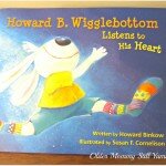 ~ CLOSED ~ Howard B. Wigglebottom Listens to His Heart ~ Review & Giveaway ~