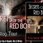 ~ CLOSED ~ Secrets of the Red Box – Blog Tour {Excerpt} and {Giveaways}
