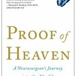 “Proof of Heaven” ~ Does Proof Exist?